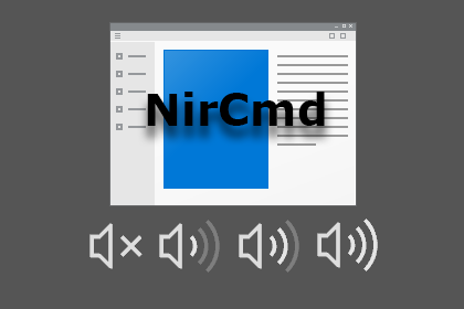 用命令行软件NirCmd控制Windows音量