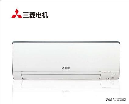 三菱电机空调怎么样？为什么好？好在哪里？